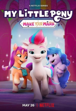 Watch My Little Pony: Make Your Mark Movies Online Free