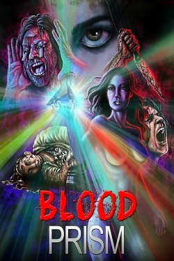 Watch Blood Prism Movies Online Free