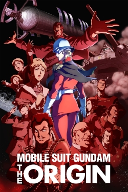 Watch Mobile Suit Gundam: The Origin Movies Online Free