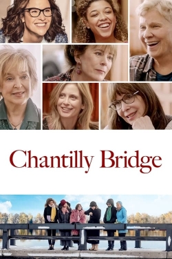 Watch Chantilly Bridge Movies Online Free