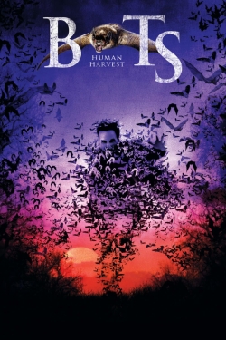 Watch Bats: Human Harvest Movies Online Free