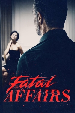 Watch Fatal Affairs Movies Online Free