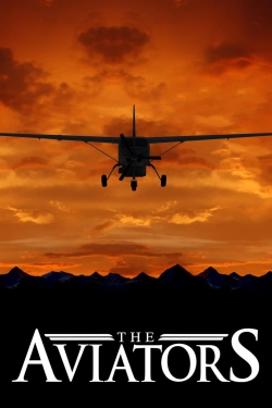 Watch The Aviators Movies Online Free