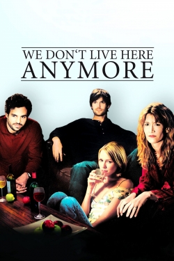 Watch We Don't Live Here Anymore Movies Online Free