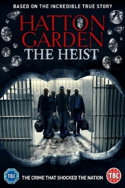 Watch Hatton Garden: The Heist Movies Online Free