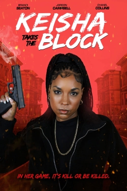 Watch Keisha Takes the Block Movies Online Free