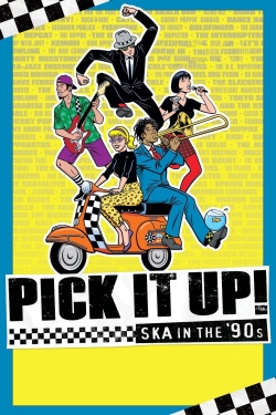 Watch Pick It Up! - Ska in the '90s Movies Online Free