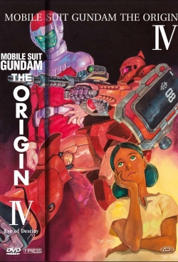 Watch Mobile Suit Gundam: The Origin IV – Eve of Destiny Movies Online Free