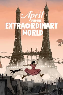 Watch April and the Extraordinary World Movies Online Free