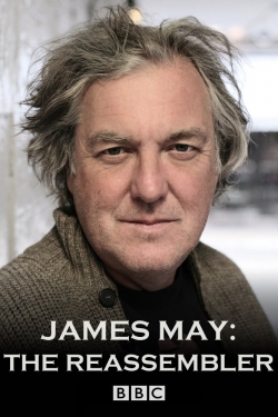 Watch James May: The Reassembler Movies Online Free