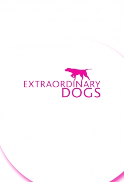 Watch Extraordinary Dogs Movies Online Free