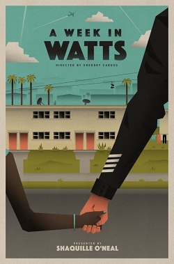 Watch A Week in Watts Movies Online Free