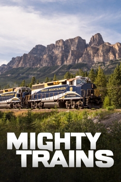 Watch Mighty Trains Movies Online Free