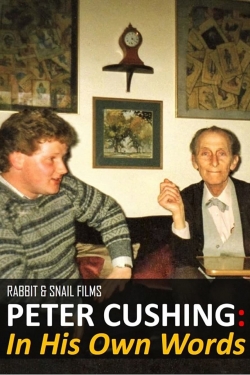 Watch Peter Cushing: In His Own Words Movies Online Free