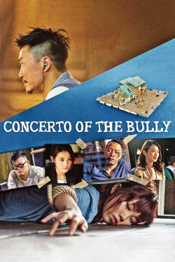 Watch Concerto of the Bully Movies Online Free