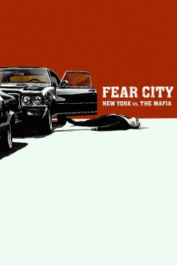 Watch Fear City: New York vs The Mafia Movies Online Free