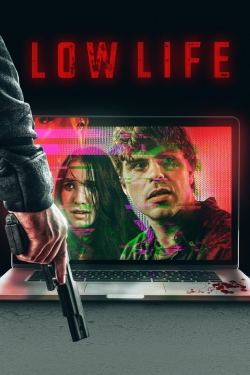 Watch Low Life Movies Online Free