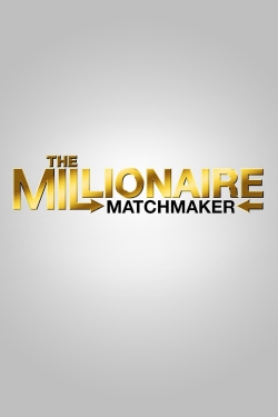 Watch The Millionaire Matchmaker Movies Online Free