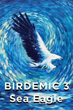 Watch Birdemic 3: Sea Eagle Movies Online Free