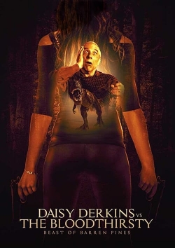 Watch Daisy Derkins vs. The Bloodthirsty Beast of Barren Pines! Movies Online Free