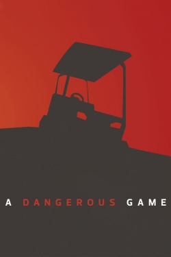 Watch A Dangerous Game Movies Online Free