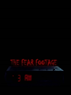 Watch The Fear Footage 3AM Movies Online Free