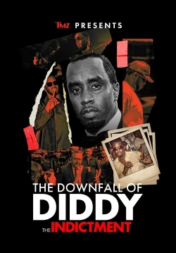 Watch TMZ Presents: The Downfall of Diddy: The Indictment Movies Online Free