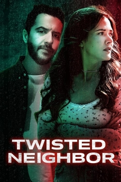 Watch Twisted Neighbor Movies Online Free