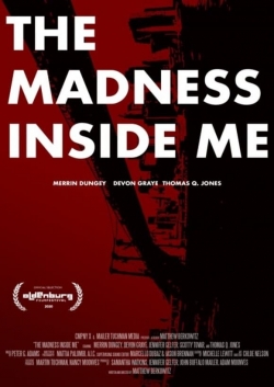 Watch The Madness Inside Me Movies Online Free