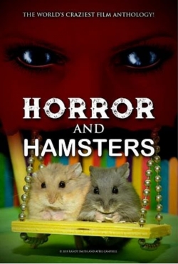 Watch Horror and Hamsters Movies Online Free