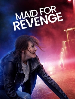 Watch Maid for Revenge Movies Online Free