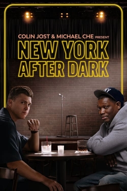 Watch Colin Jost & Micheal Che Present: New York After Dark Movies Online Free