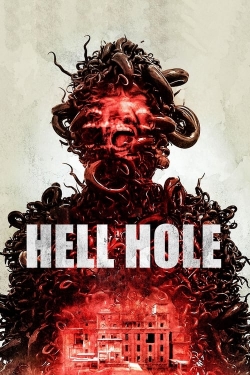 Watch Hell Hole Movies Online Free