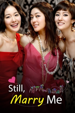 Watch Still, Marry Me Movies Online Free