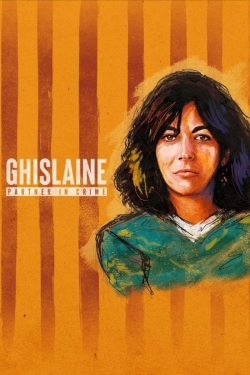 Watch Ghislaine - Partner in Crime Movies Online Free