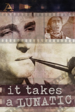 Watch It Takes a Lunatic Movies Online Free