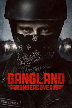 Watch Gangland Undercover Movies Online Free