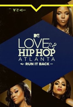 Watch Love & Hip Hop Atlanta: Run It Back Movies Online Free