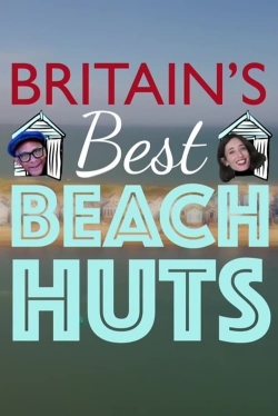 Watch Britain's Best Beach Huts Movies Online Free