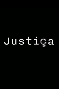 Watch Justiça Movies Online Free