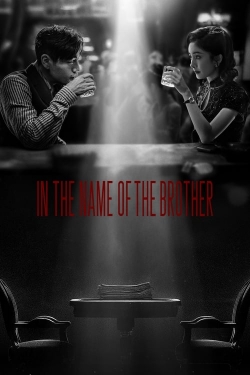 Watch In the Name of the Brother Movies Online Free