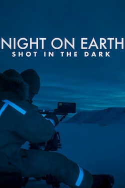 Watch Night on Earth: Shot in the Dark Movies Online Free