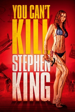 Watch You Can't Kill Stephen King Movies Online Free