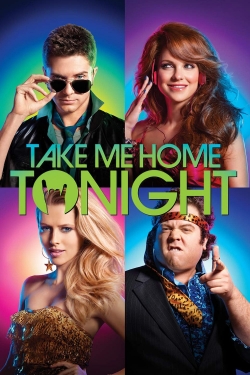 Watch Take Me Home Tonight Movies Online Free