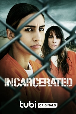 Watch Incarcerated Movies Online Free