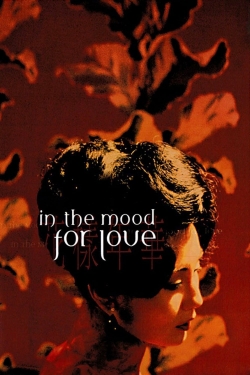 Watch In the Mood for Love Movies Online Free