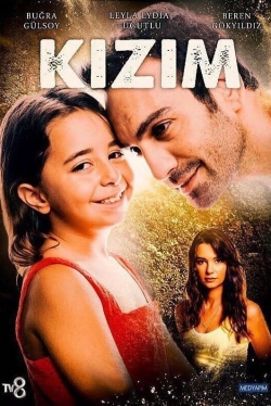 Watch Kızım Movies Online Free