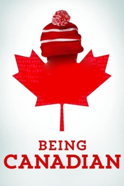 Watch Being Canadian Movies Online Free