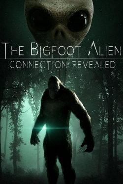 Watch The Bigfoot Alien Connection Revealed Movies Online Free