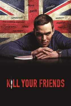 Watch Kill Your Friends Movies Online Free